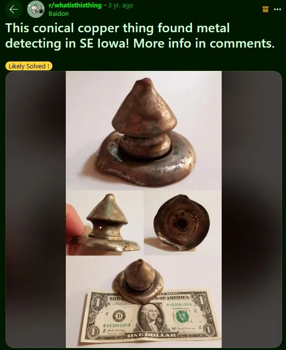 viewers baffled by mysterious conical copper object found in se iowa 13477